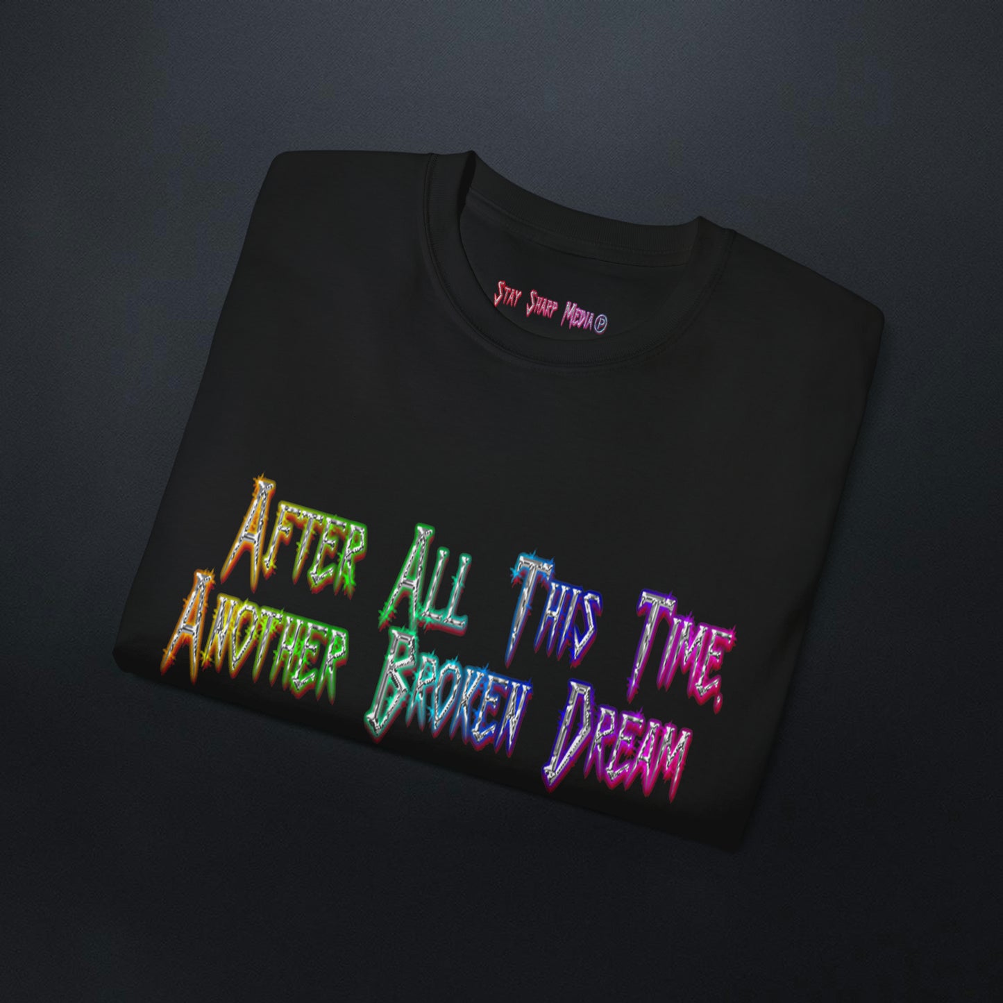 Another Broken Dream T-Shirt