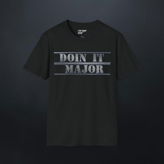 Doin It Major T-Shirt