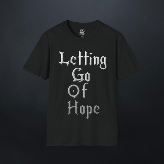 Letting Go Of Hope  T-Shirt