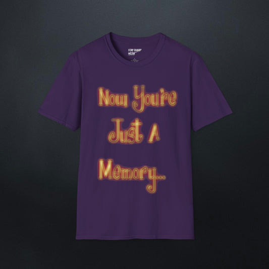 Just A Memory T-Shirt